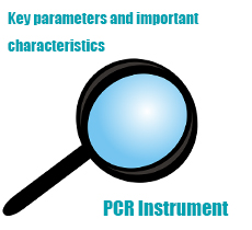 Key parameters and important characteristics of fluorescent quantitative PCR instrument